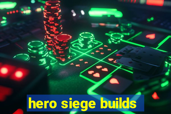 hero siege builds